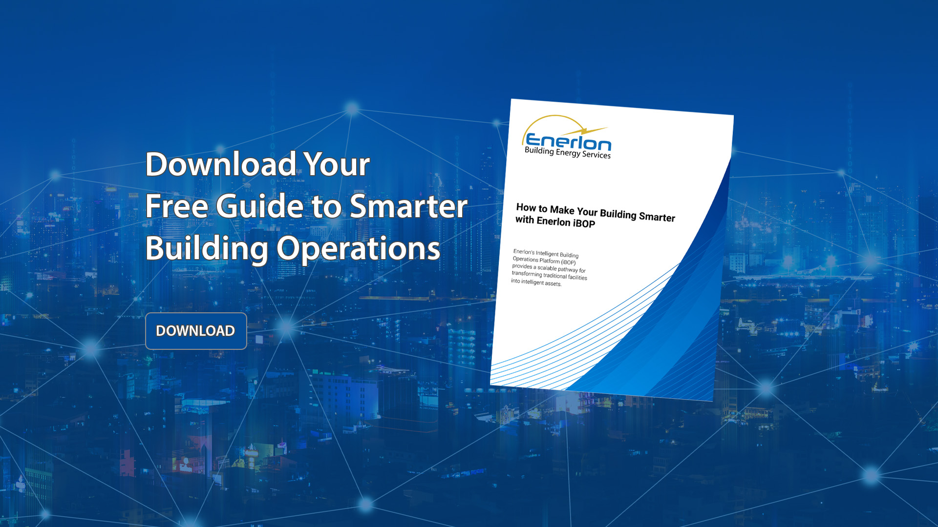 Introducing the Intelligent Building Operations Platform (iBOP)